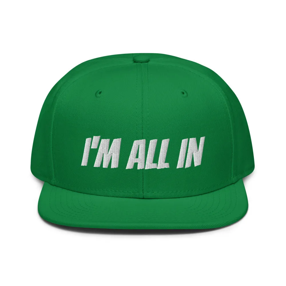 Snapback Hat "2052-0061 I'm All In (White Logo)"