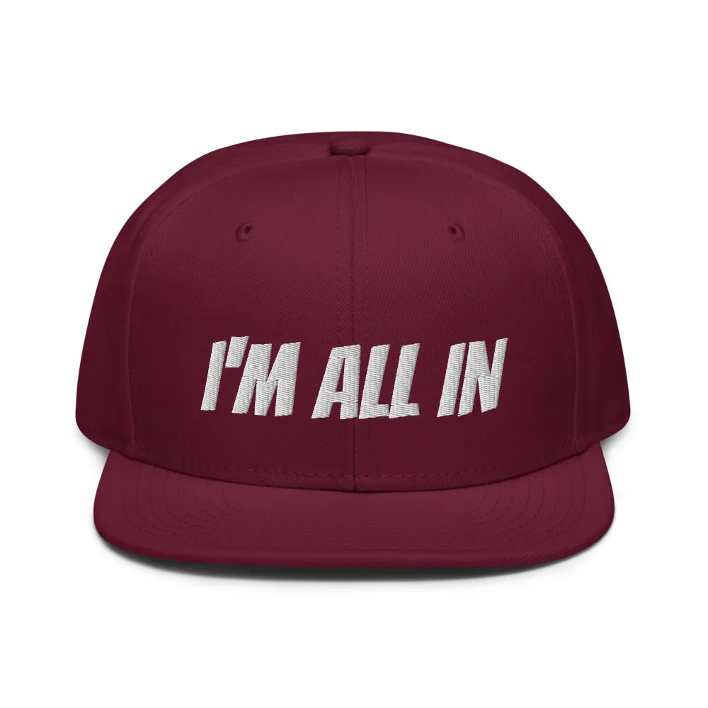Snapback Hat "2052-0061 I'm All In (White Logo)"