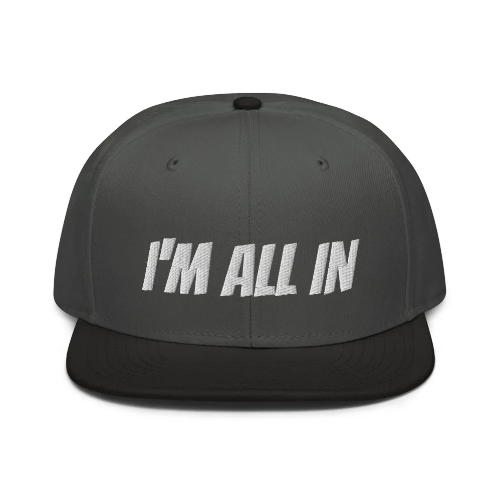 Snapback Hat "2052-0061 I'm All In (White Logo)"