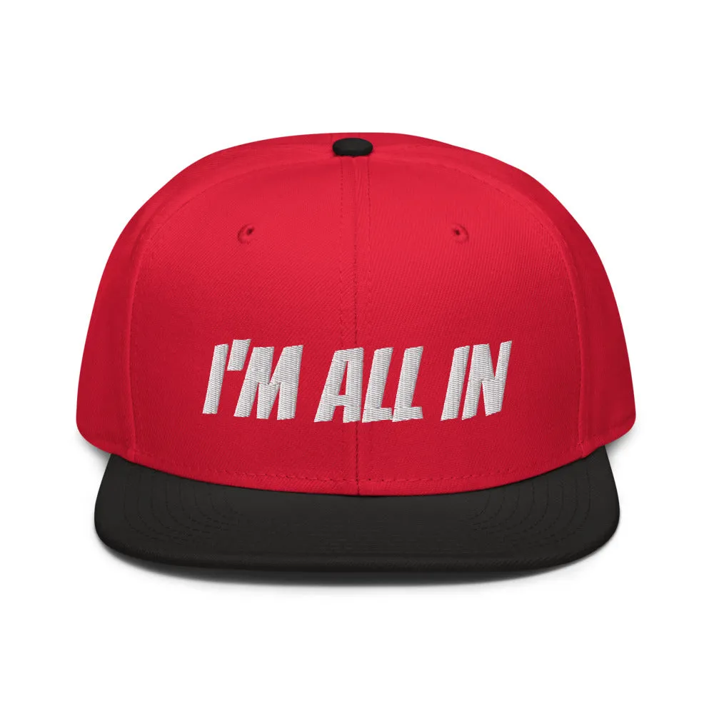 Snapback Hat "2052-0061 I'm All In (White Logo)"