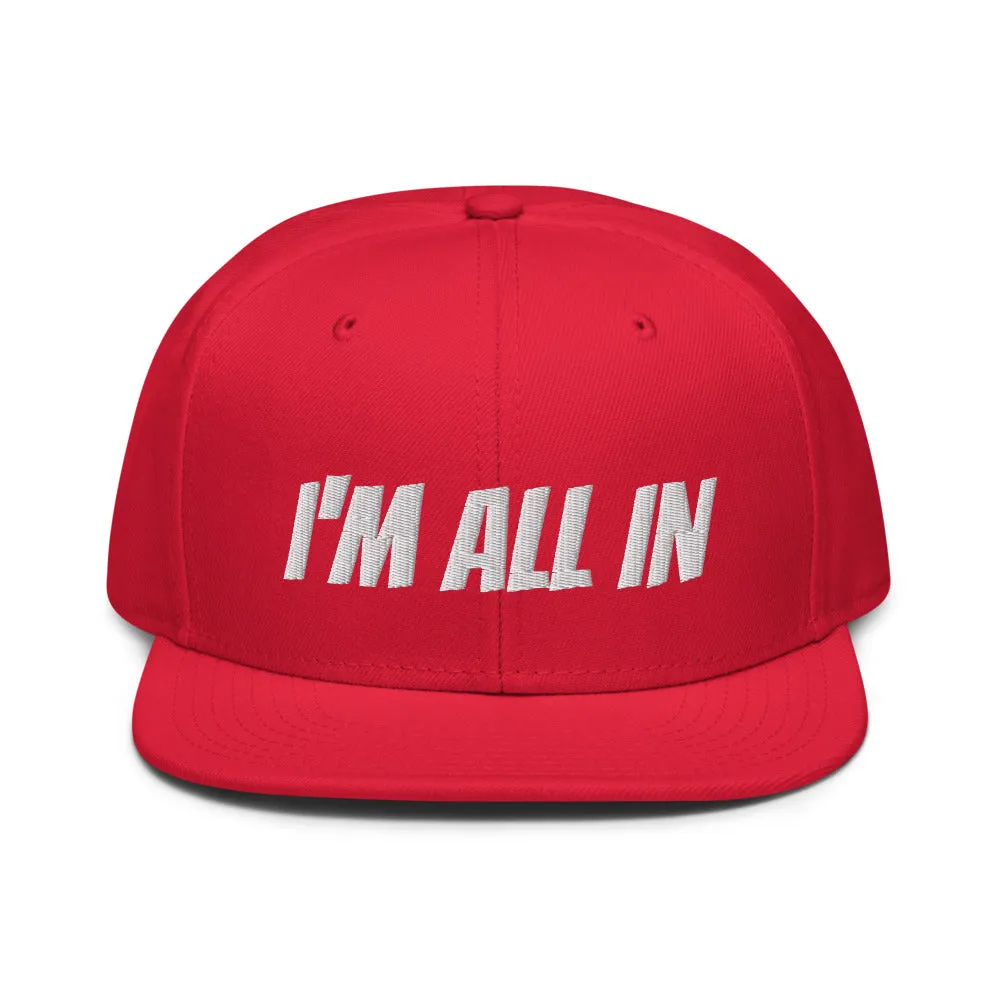 Snapback Hat "2052-0061 I'm All In (White Logo)"