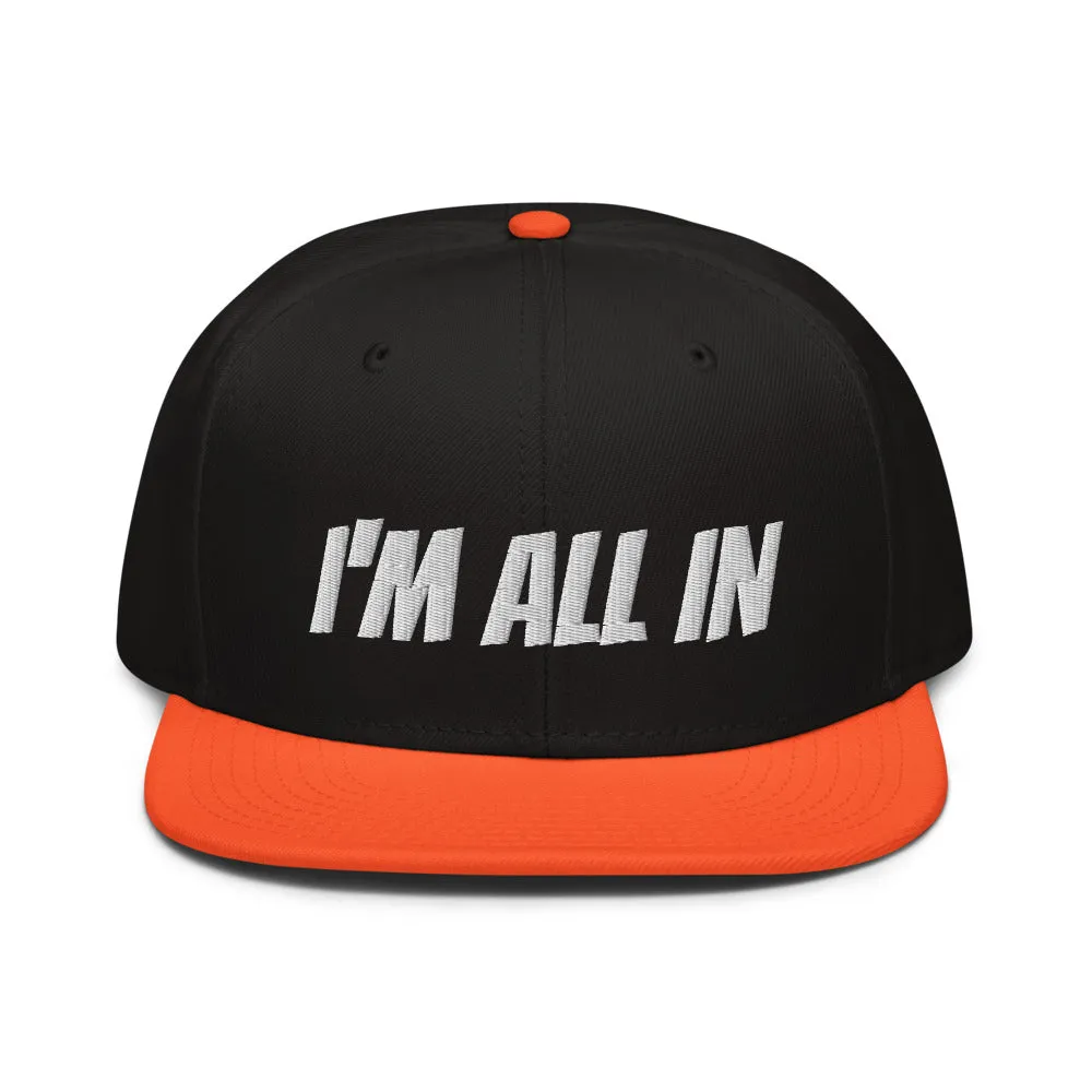Snapback Hat "2052-0061 I'm All In (White Logo)"