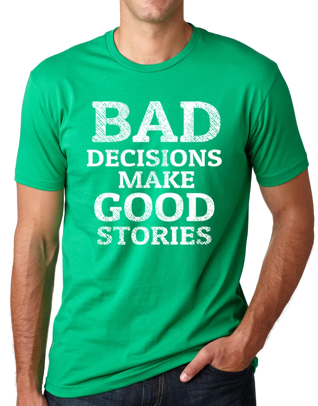 Think Out Loud Apparel Bad Decisions Make Good Stories Funny T shirt Humor tee