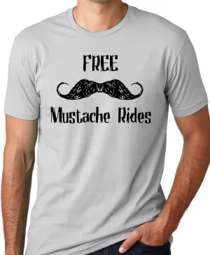 Think Out Loud Apparel Free Mustache Rides Funny T-Shirt