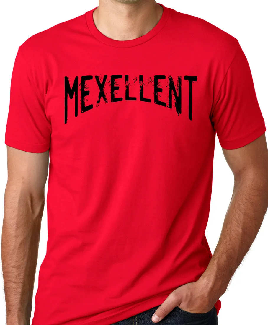 Think Out Loud Apparel Mexellent Funny T-Shirt Mexican Humor Tee