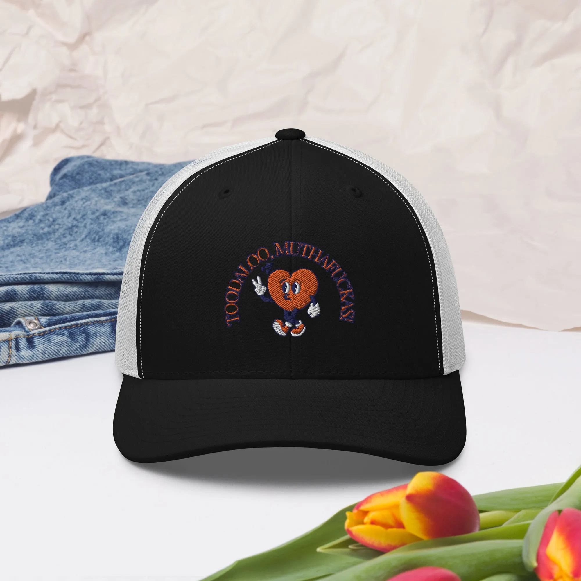 Toodaloo Muthafuckas Trucker Cap