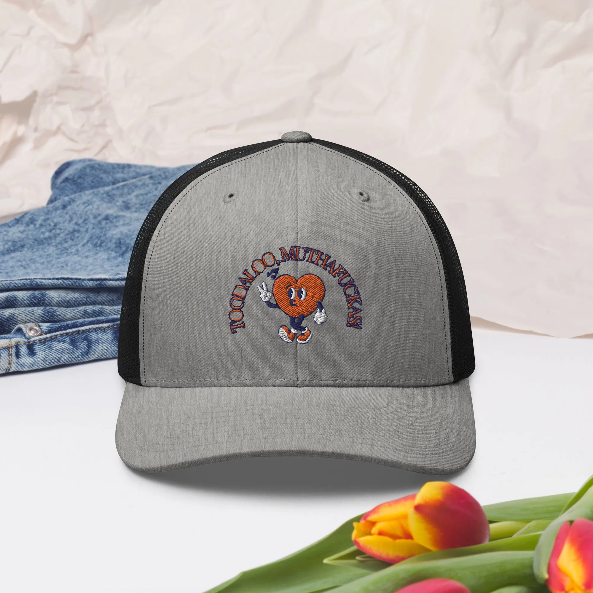Toodaloo Muthafuckas Trucker Cap