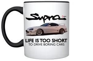 White Supra mug - Life is too short to drive boring cars.
